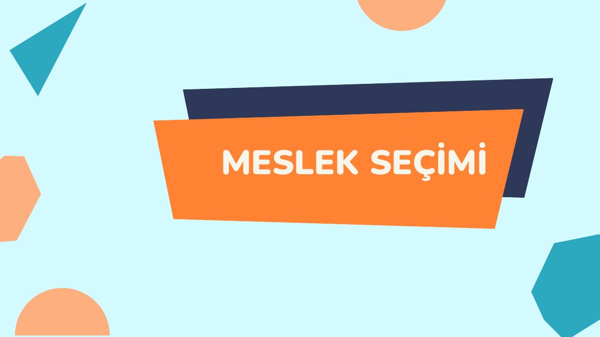 Meslek seçim öğretmen ve veli sunumu — gerçek ilk sayfa