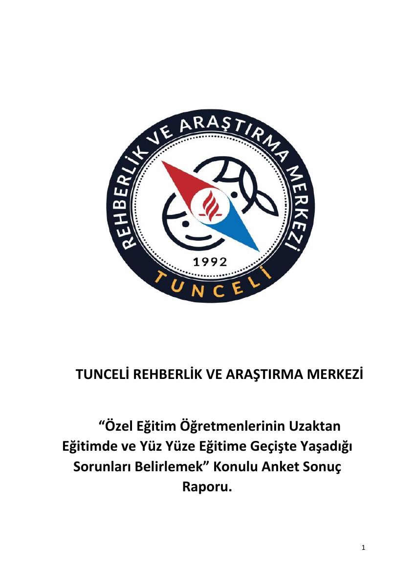 Özel Eğitim Öğretmenlerinin Uzaktan Eğitimde ve Yüz Yüze Eğitime Geçişte Yaşadığı Sorunları Belirlemek Konulu Anket Sonuç Raporu — gerçek ilk sayfa