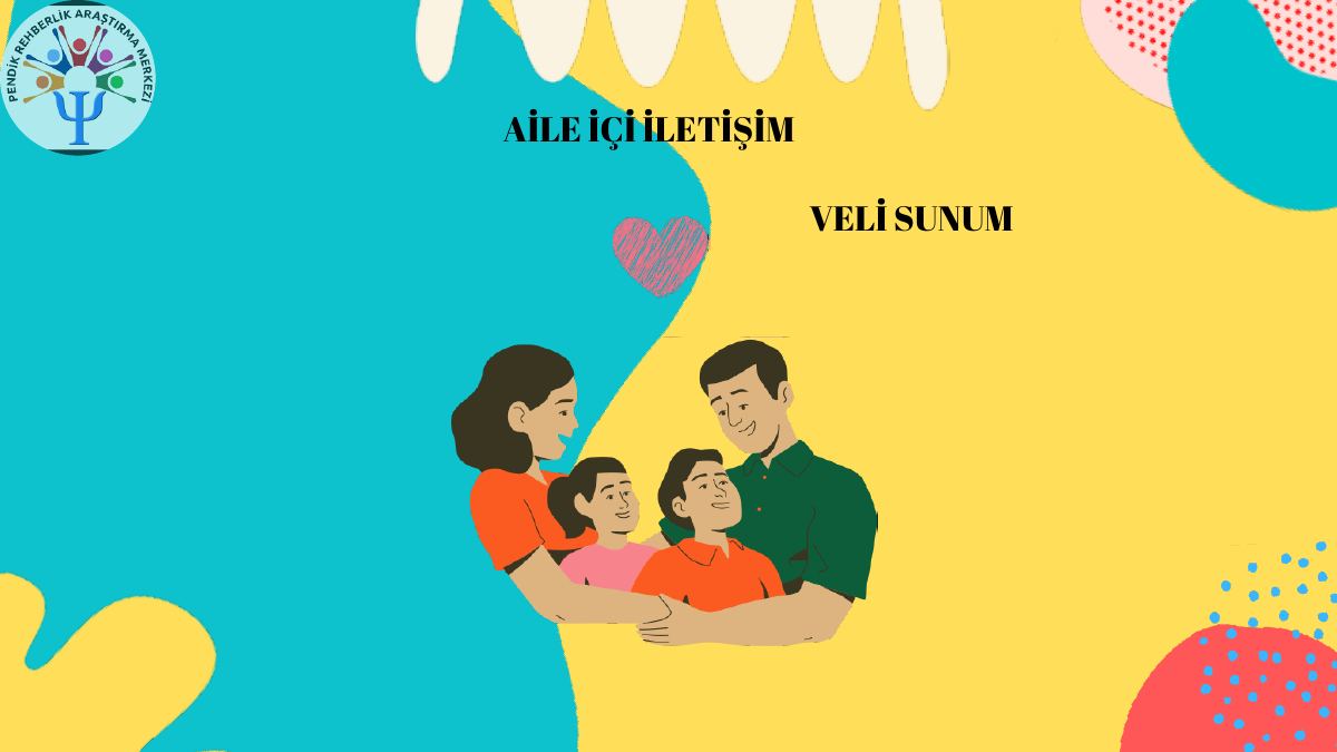 AİLE İÇİ İLETİŞİM VELİ SUNUM - turktelekomatl.meb.k12.tr — gerçek ilk sayfa