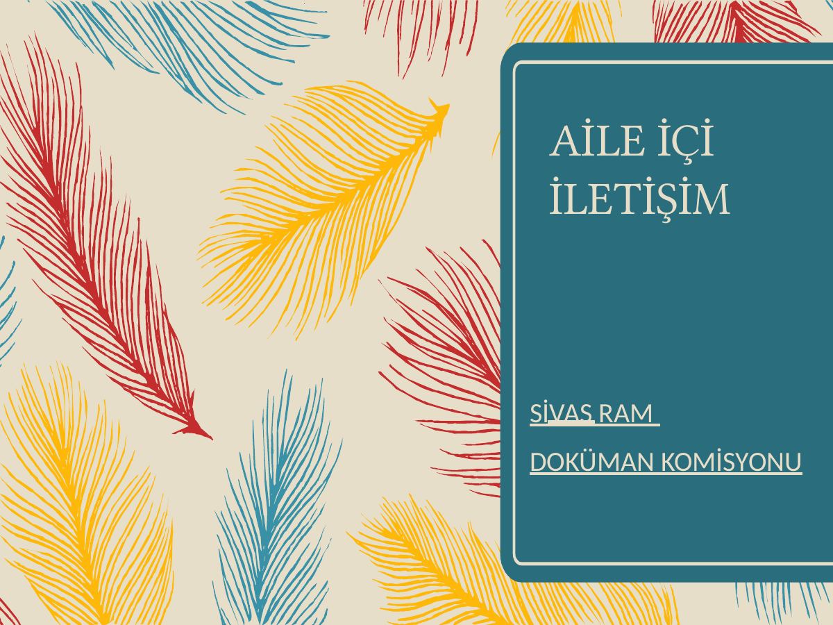 Aile İçi İletişim — gerçek ilk sayfa