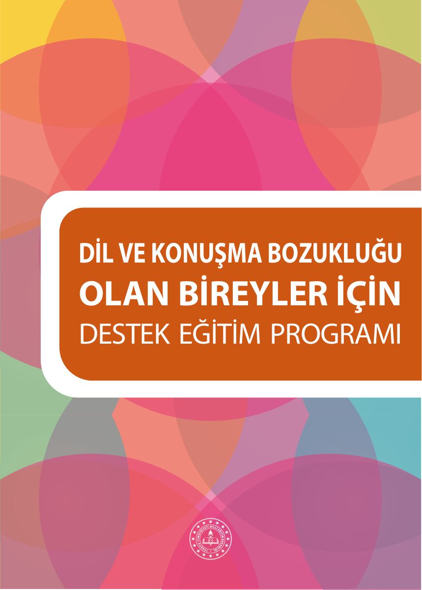 Dil ve Konuşma Bozukluğu Olan Bireyler İçin Destek Eğitim Programı — gerçek ilk sayfa