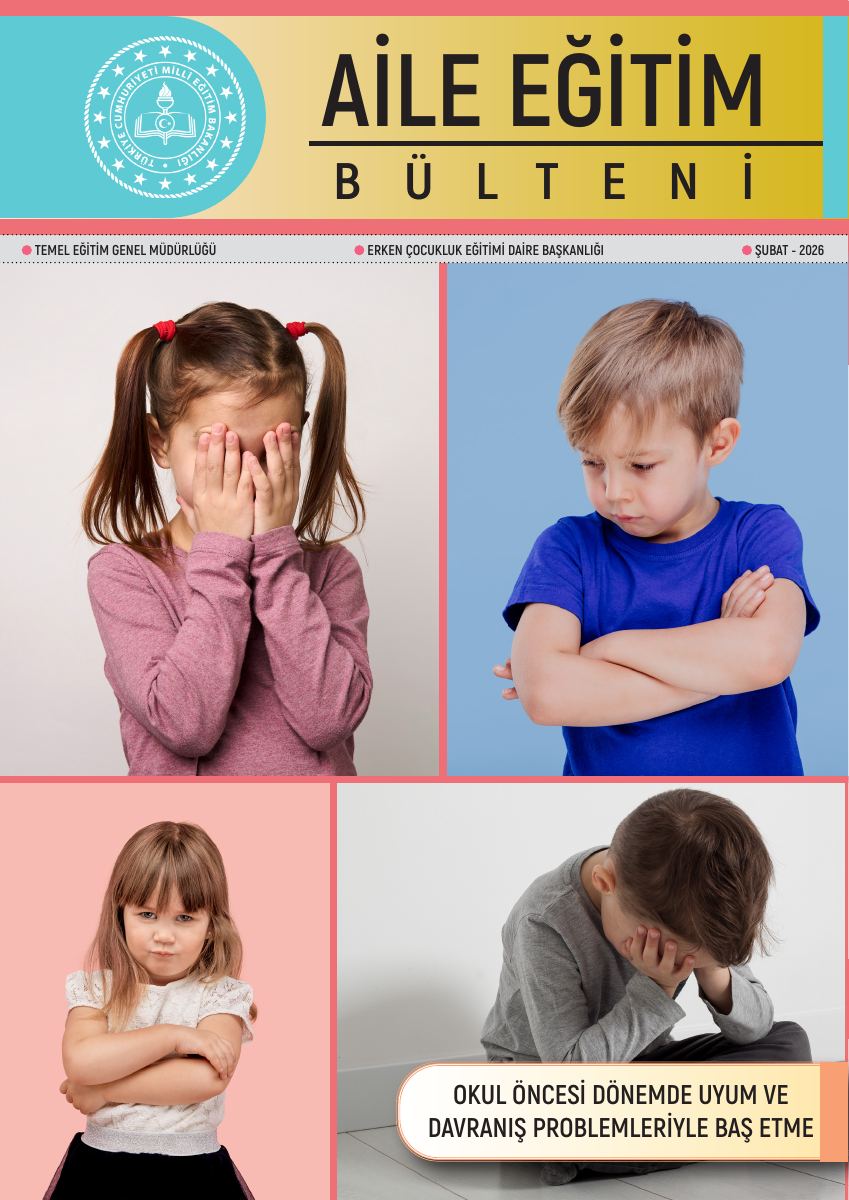 Aile Eğitimi Bülteni: Okul Öncesi Dönemde Uyum ve Davranış Problemleriyle Baş Etme — Şubat 2026 — gerçek ilk sayfa