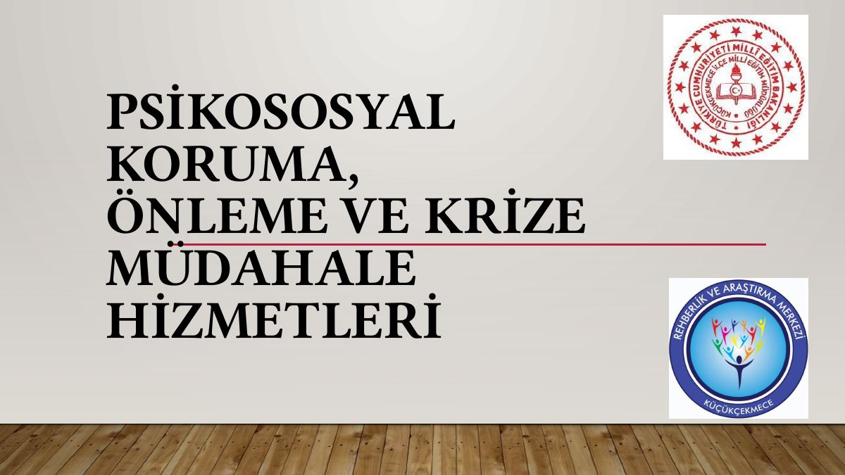 Psikososyal Koruma, Önleme Ve Krize Müdahale Hizmetleri — gerçek ilk sayfa
