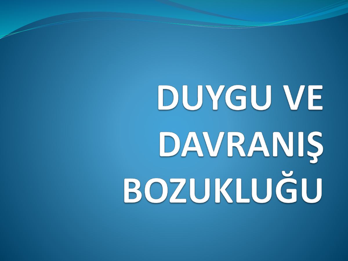Duygu ve Davranış Bozukluğu · Aile Eğitimi Sunusu · 2026 — gerçek ilk sayfa